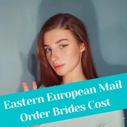 How Much Does It Cost to Find an Eastern European Bride in 2026