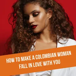 How to Find a Colombian Wife and Build Happy Relationships in 2026?